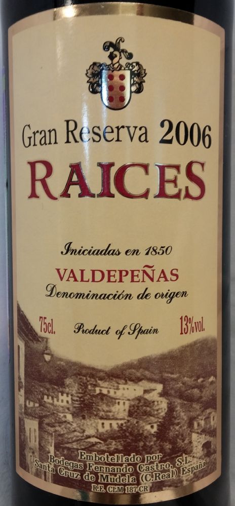 Bodegas Fernando Castro S.L. Raices Gran Reserva DO Valdepeñas 2006, Лицевая, #1560